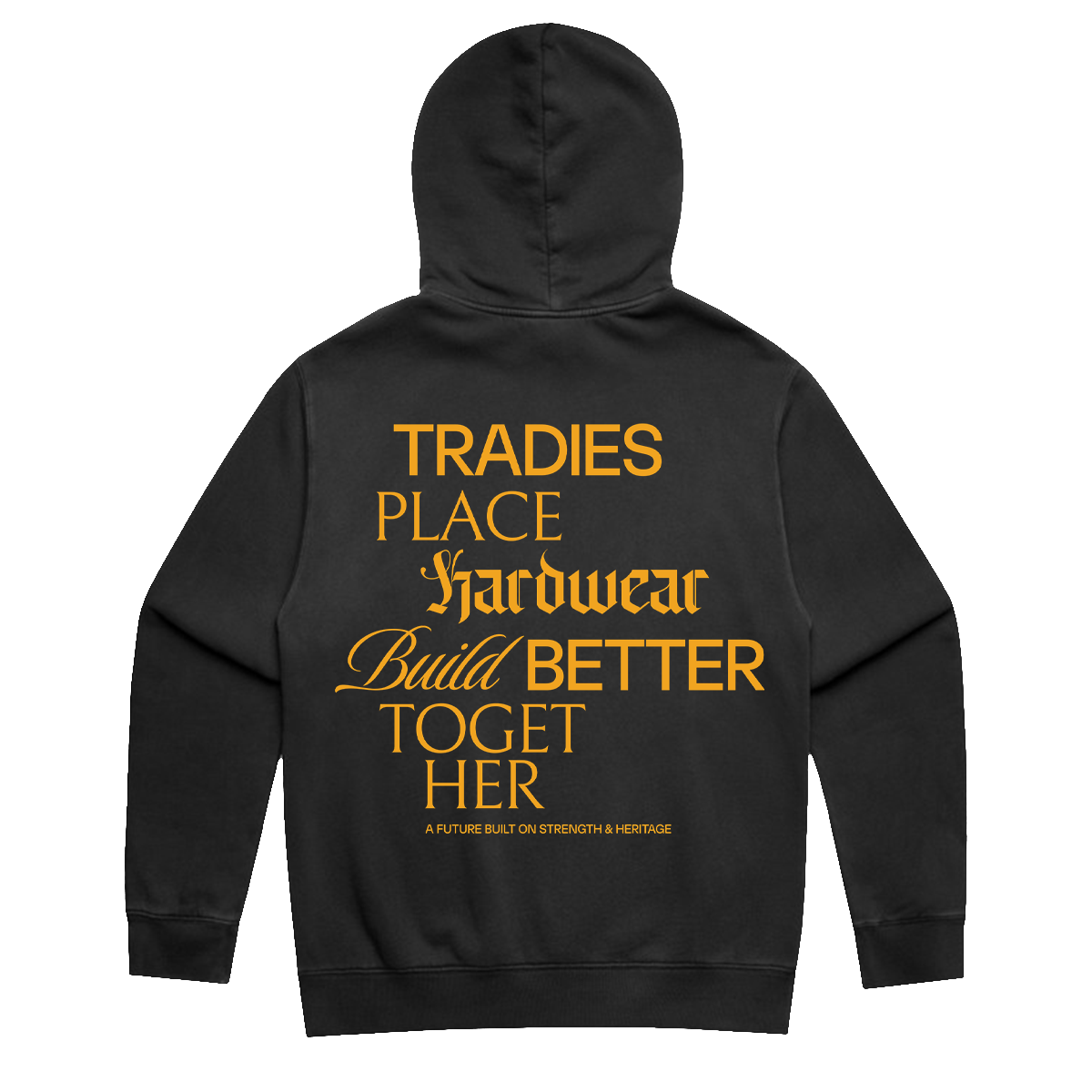 BUILD BETTER TOGETHER BLACK HOODIE | TRADIES PLACE